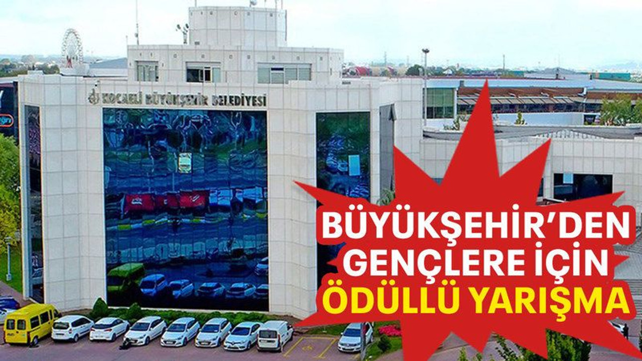 Büyükşehir’den gençlere için ödüllü yarışma